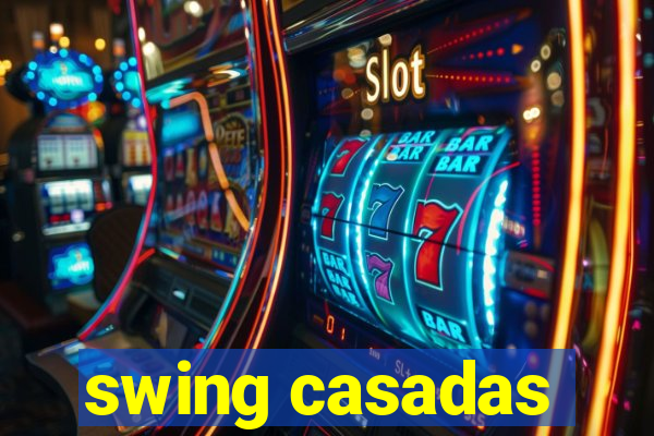 swing casadas